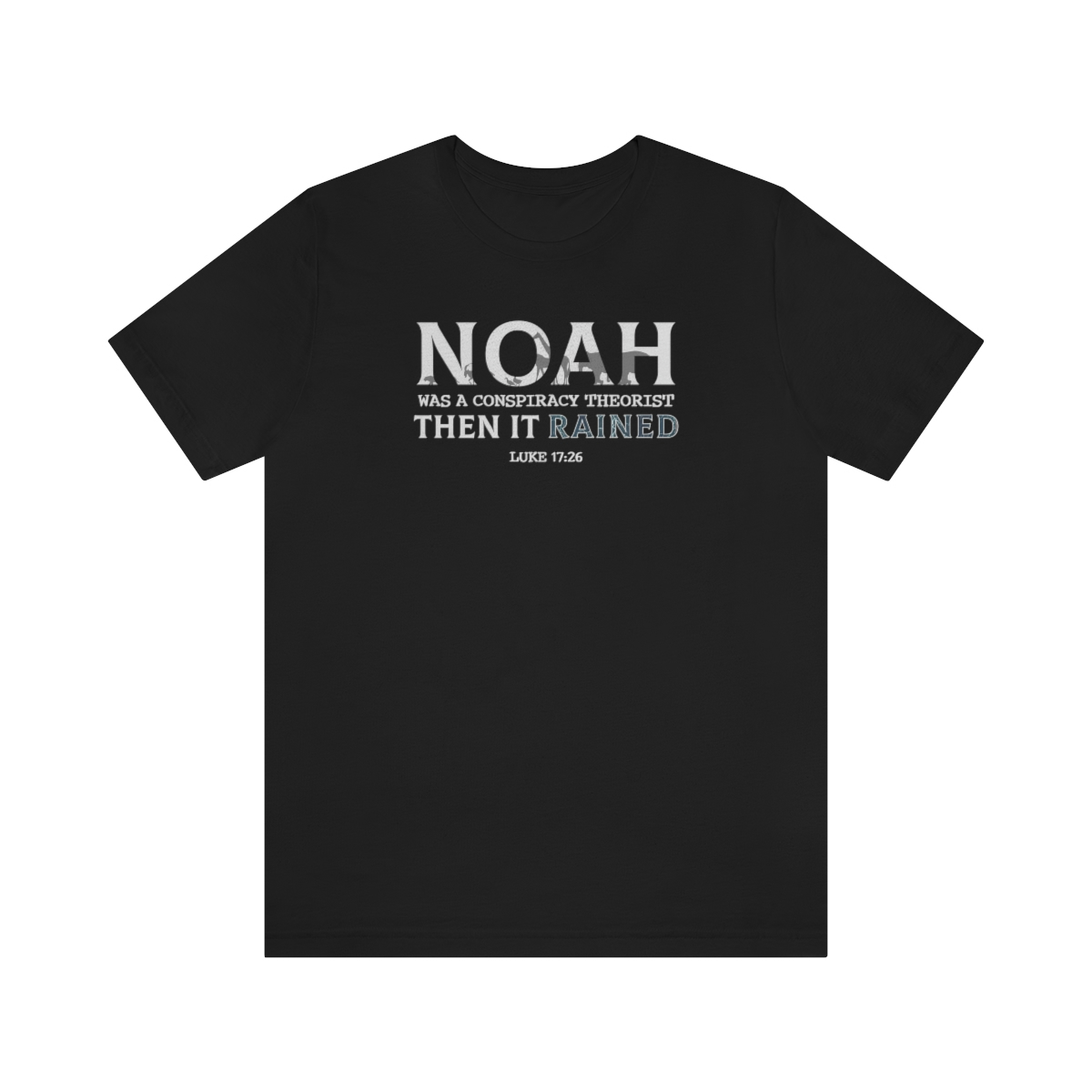 Days of Noah Christian T-Shirt From Do You Believe in Heaven